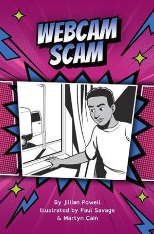 Powell, Jillian. Webcam Scam. Badger Learning, 2023.