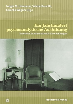 Bouville, Valerie / Ludger M. Hermanns et al (Hrsg.). Ein Jahrhundert psychoanalytische Ausbildung - Einblicke in internationale Entwicklungen. Psychosozial Verlag GbR, 2021.
