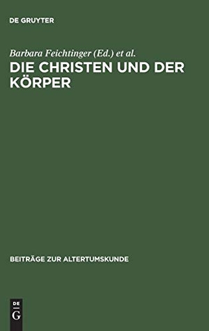 Seng, Helmut / Barbara Feichtinger (Hrsg.). Die Christen und der Körper - Aspekte der Körperlichkeit in der christlichen Literatur der Spätantike. De Gruyter, 2004.
