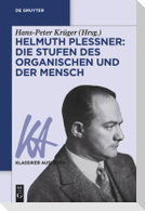 Helmuth Plessner: Die Stufen des Organischen und der Mensch