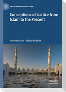 Conceptions of Justice from Islam to the Present