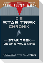 Die Star-Trek-Chronik - Teil 5: Star Trek: Deep Space Nine
