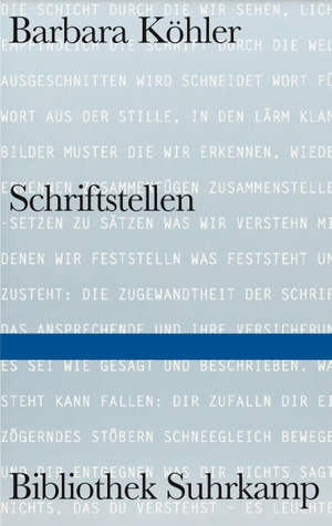 Köhler, Barbara. SCHRIFTSTELLEN - Ausgewählte Gedichte und andere Texte. Suhrkamp Verlag AG, 2024.