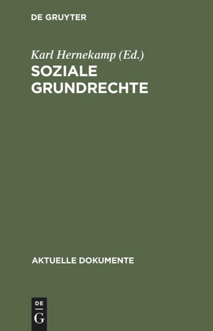 Hernekamp, Karl (Hrsg.). Soziale Grundrechte - Arbeit, Bildung, Umweltschutz etc.. De Gruyter, 1979.
