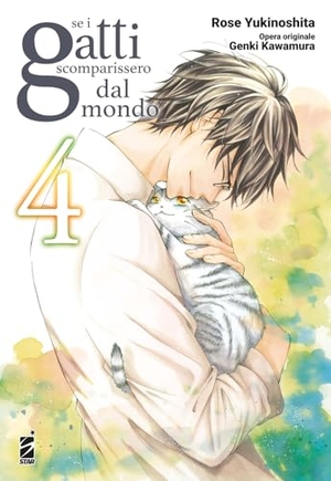 Kawamura, Genki. Se i gatti scomparissero dal mondo. Vol. 4. Star Comics, 2024.