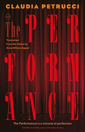 Petrucci, Claudia. The Performance. World Editions Ltd, 2022.
