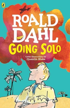 Dahl, Roald. Going Solo. Penguin Young Readers Group, 2009.