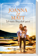Joanna & Matt ¿ Wo mein Herz dich spürt