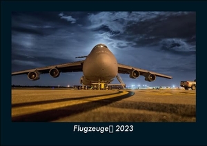 Tobias Becker. Flugzeuge 2023 Fotokalender DIN A5 - Monatskalender mit Bild-Motiven von Autos, Eisenbahn, Flugzeug und Schiffen. Vero Kalender, 2022.