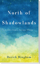 North Of Shadowlands