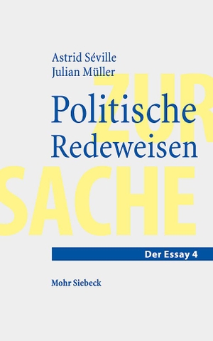Séville, Astrid / Julian Müller. Politische Redeweisen. Mohr Siebeck GmbH & Co. K, 2024.