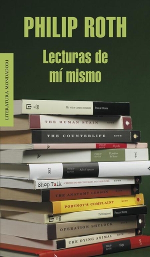 Roth, Philip. Lecturas de mí mismo. Literatura Random House, 2008.