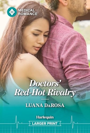 Darosa, Luana. Doctors' Red-Hot Rivalry. Harlequin, 2026.