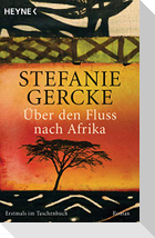 Über den Fluss nach Afrika