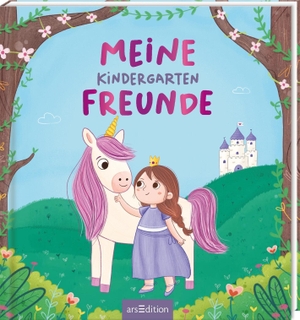 Meine Kindergartenfreunde - Einhorn und Prinzessin. Ars Edition GmbH, 2026.
