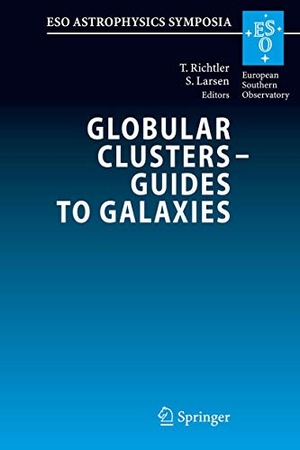 Larsen, Søren / Tom Richtler (Hrsg.). Globular Clusters - Guides to Galaxies - Proceedings of the Joint ESO-FONDAP Workshop on Globular Clusters held in Concepción, Chile, 6-10 March 2006. Springer Berlin Heidelberg, 2008.