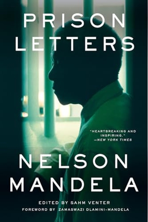 Mandela, Nelson. Prison Letters. W W Norton & Co Ltd, 2019.