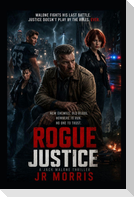 Rogue Justice