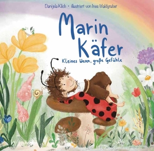Klich, Danijela. Marin Käfer - Kleines Wesen, große Gefühle. NOVA MD, 2025.