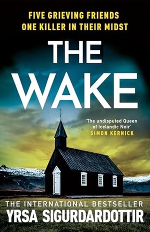 Sigurdardottir, Yrsa. The Wake - Five friends. One devastating reunion. The new thriller from the legendary Icelandic bestseller. Yen Press, 2026.
