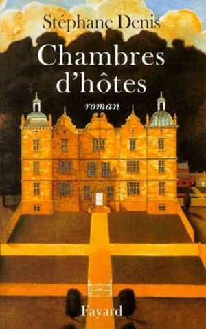 Denis-S. Chambres d'hôtes. Fayard-France, 2018.