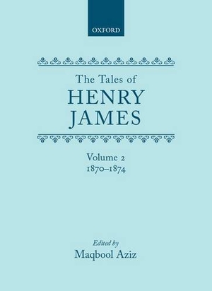 Aziz. TALES OF HENRY JAMES VOL 2 THJ C. Oxford University Press, 2014.