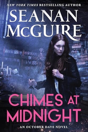 Mcguire, Seanan. Chimes at Midnight. Astra Publishing House, 2025.