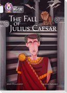 The Fall of Julius Caesar