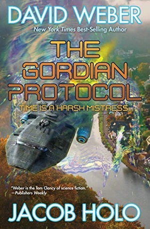 Weber, David / Jacob Holo. The Gordian Protocol. Baen, 2020.
