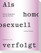 Als homosexuell verfolgt