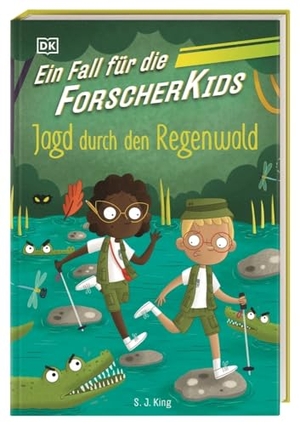 King, S. J.. Ein Fall für die Forscher-Kids 5. Jagd durch den Regenwald - Eine Abenteuergeschichte voller Action, Magie und spannendem Wissen. Für Kinder ab 7 Jahren. Dorling Kindersley Verlag, 2024.