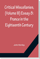Critical Miscellanies, (Volume III) Essay 8