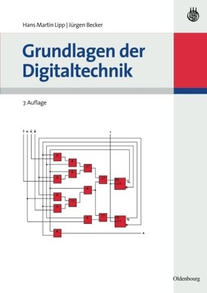 Becker, Jürgen / Hans Martin Lipp. Grundlagen der Digitaltechnik. De Gruyter Oldenbourg, 2010.