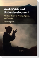 World Crisis and Underdevelopment