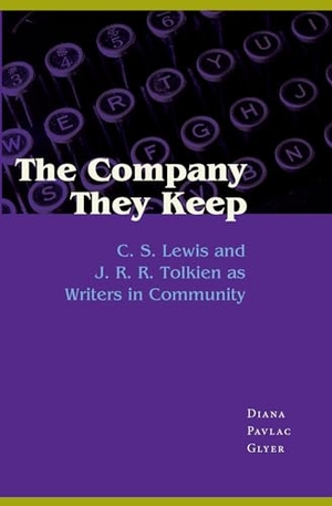 Glyer. The Company They Keep - C. S. Lewis and J. R. R. Tolkien as Writers in Community. Kent State University Press, 2008.