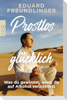 Prostlos glücklich