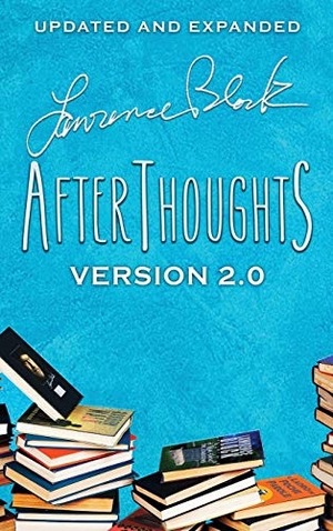 Block, Lawrence. Afterthoughts - Version 2.0. LB Productions, 2021.