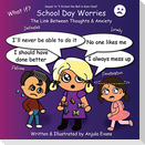 School Day Worries: The Link Between Thoughts & Anxiety
