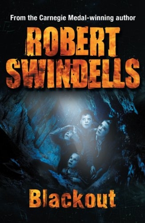 Swindells, Robert. Blackout. Vintage, 2011.
