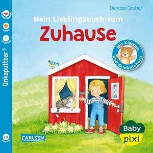 Baby Pixi 84: Mein Lieblingsbuch vom Zuhause - Ein Baby-Buch mit Klappen und Gucklöchern ab 1 Jahr. Carlsen Verlag GmbH, 2020.