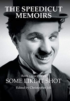 Joll, Christopher. The Speedicut Memoirs - Some Like It Shot. Author Solutions Inc, 2019.