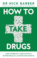 How to Take Drugs