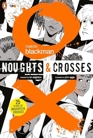 Blackman, Malorie. Noughts & Crosses Graphic Novel. DK, 2015.