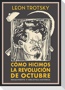Cómo hicimos la Revolución de octubre