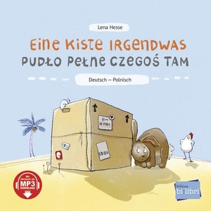 Hesse, Lena. Eine Kiste Irgendwas (Deutsch-Polnisch) - Zweisprachiges Kinderbuch mit MP3-Hörbuch zum Herunterladen. bilibri, 2024.