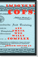 Impotent Cops