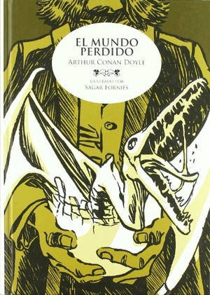 Doyle, Arthur Conan / Sagar Forniés. El mundo perdido. Astiberri Ediciones, 2010.