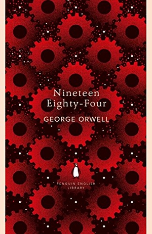 Orwell, George. Nineteen Eighty-Four. Penguin Books Ltd (UK), 2018.