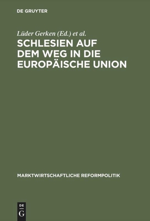 Starbatty, Joachim / Lüder Gerken (Hrsg.). Schlesien auf dem Weg in die Europäische Union - Ordnungspolitik der Sozialen Marktwirtschaft und christliche Gesellschaftslehre. De Gruyter Oldenbourg, 2001.
