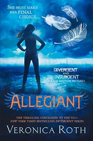 Roth, Veronica. Divergent 3. Allegiant. Harper Collins Publ. UK, 2013.